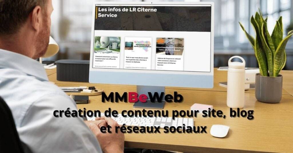 MMBEWEB crée votre contenu pour etre bien reference sur le web et les reseaux sociaux 